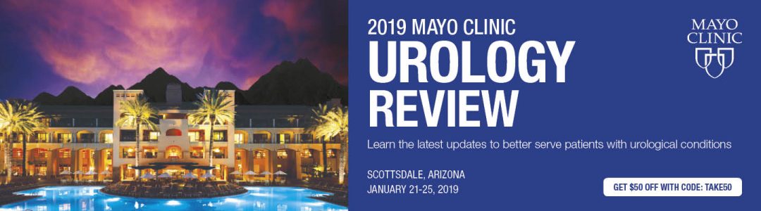 2019 Mayo Clinic Urology Review Conferences By Qxmd